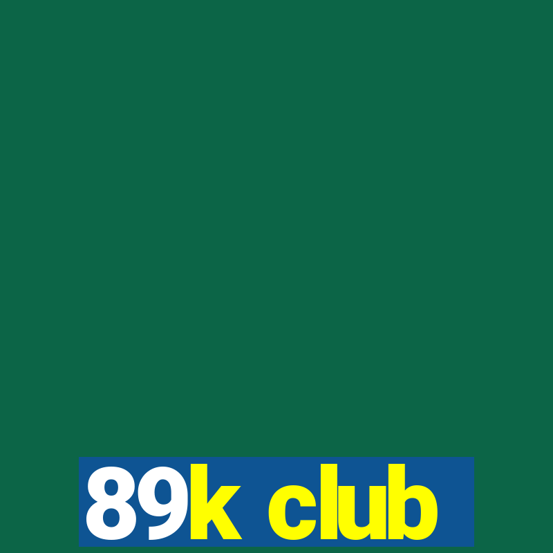 89k club